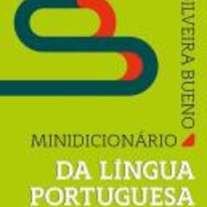 MINIDICIONARIO DA LINGUA PORTUGUESA SILVERA BUENO