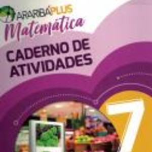 ARARIBA PLUS MATEMÁTICA 7 ANO CADERNO DE ATIVIDADES